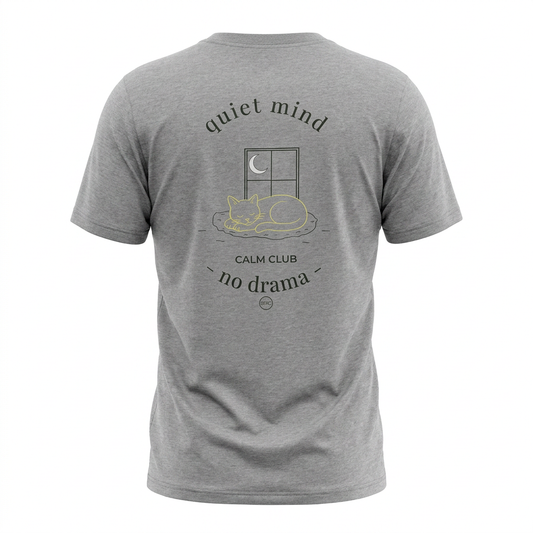 Quiet Mind No Drama Premium Graphic T-Shirt