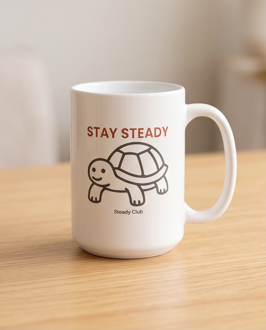 Stay Steady Reminder Mug