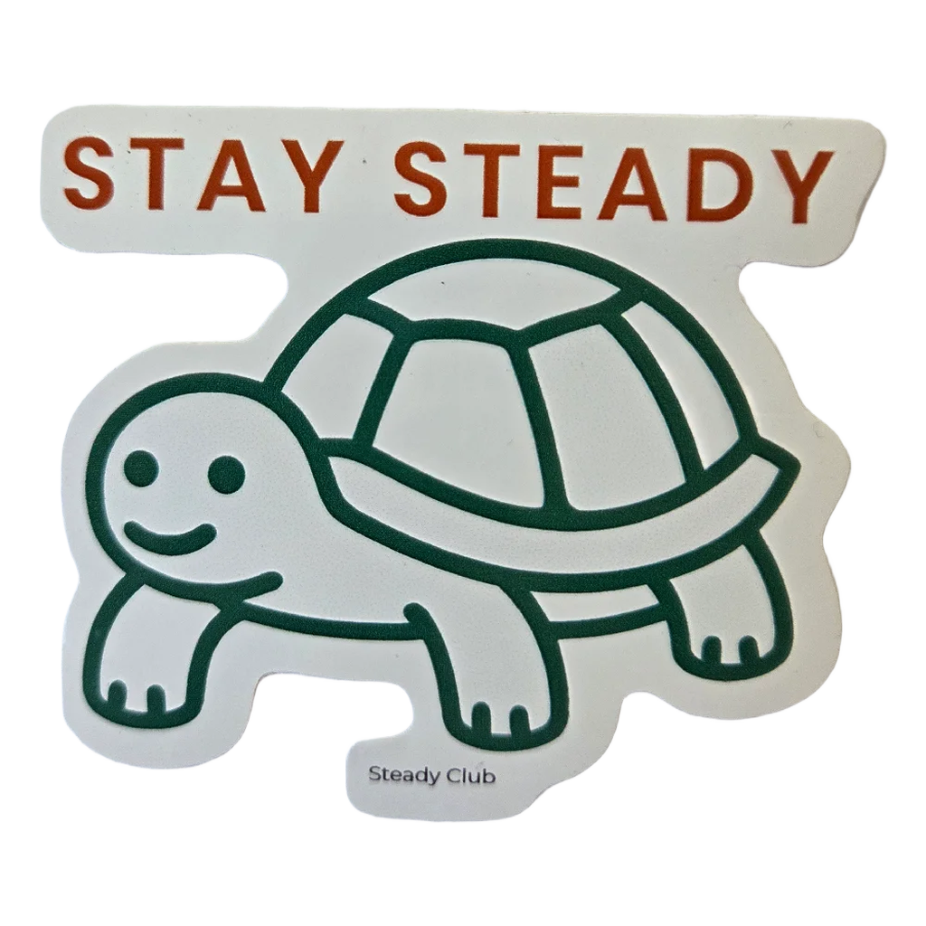 Stay Steady Reminder Sticker with turtle design